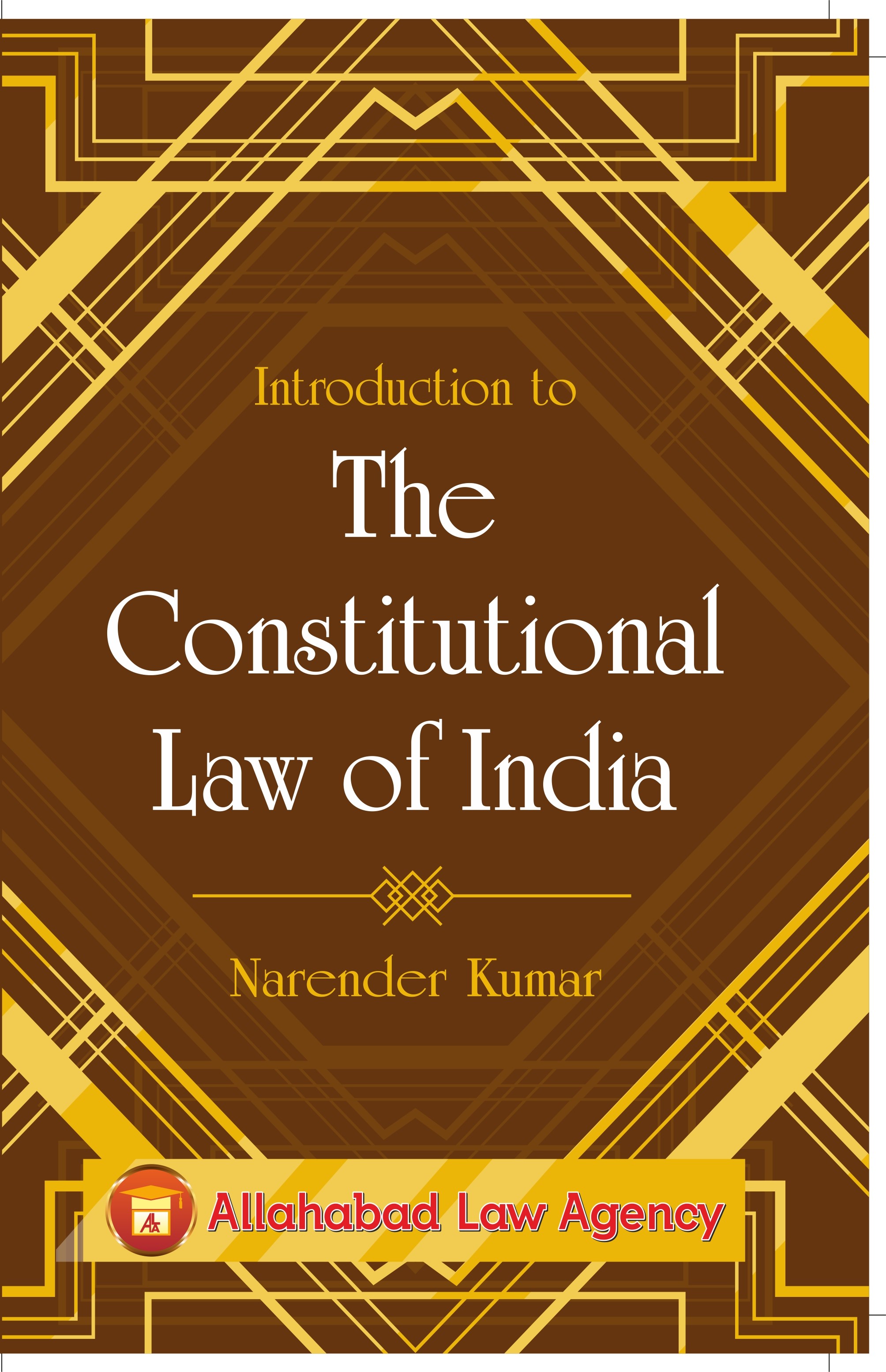 Introduction To The Constitution Law Of India Dr Narender Kumar 