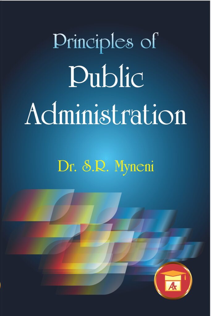 Principles of Public Administration -Dr.S.R. Myneni | Allahabad Law Agency