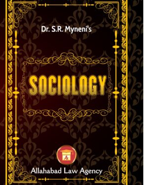 Principles Of Sociology I -Dr.S.R. Myneni | Allahabad Law Agency