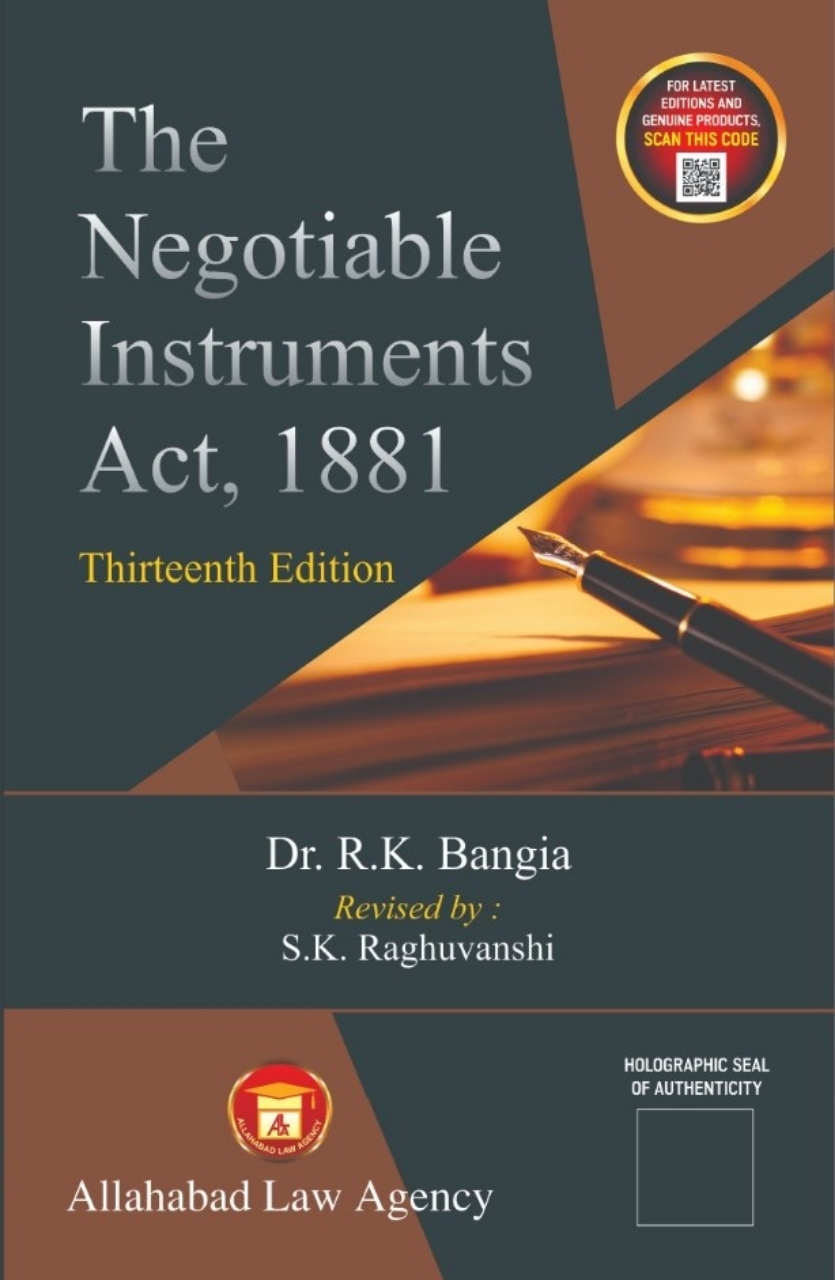 The Negotiable Instruments Act,1881 -Dr.R.K Bangia