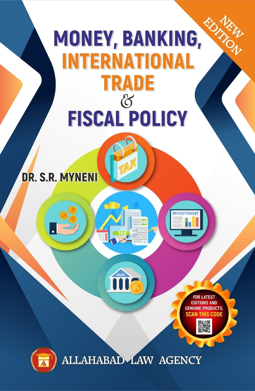 Money Banking, International Trade & Fiscal Policy-Dr.S.R Myneni