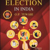 Law of Election in India - O.P Tewari