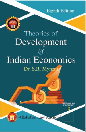 Theories of Development & Indian Economics -Dr.S.R. Myneni