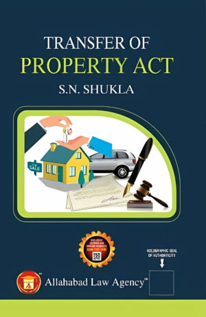 Transfer of Property Act - S.N Shukla