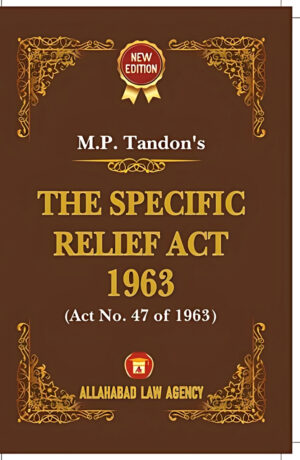 The Specific Relief Act 1963 - M.P Tandon