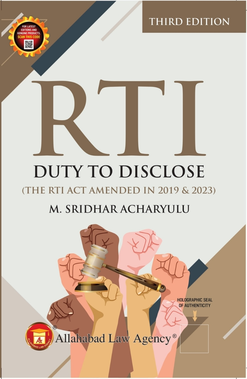 Right to Information(Duty To Disclose) - M.Sridhar Acharyulu