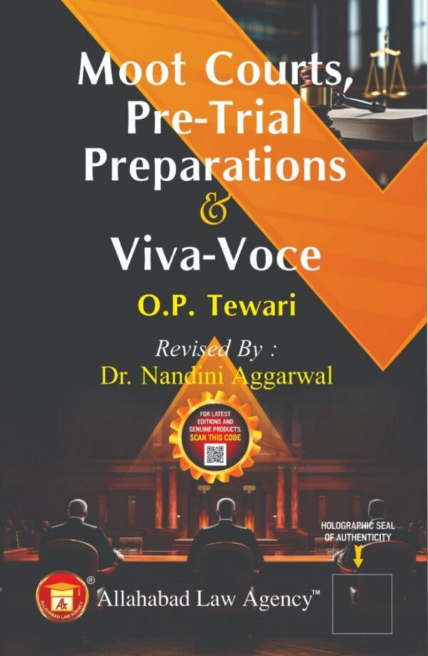 Moot Courts, Pre-Trial Preparations & Viva-Voce - O.P.Tewari