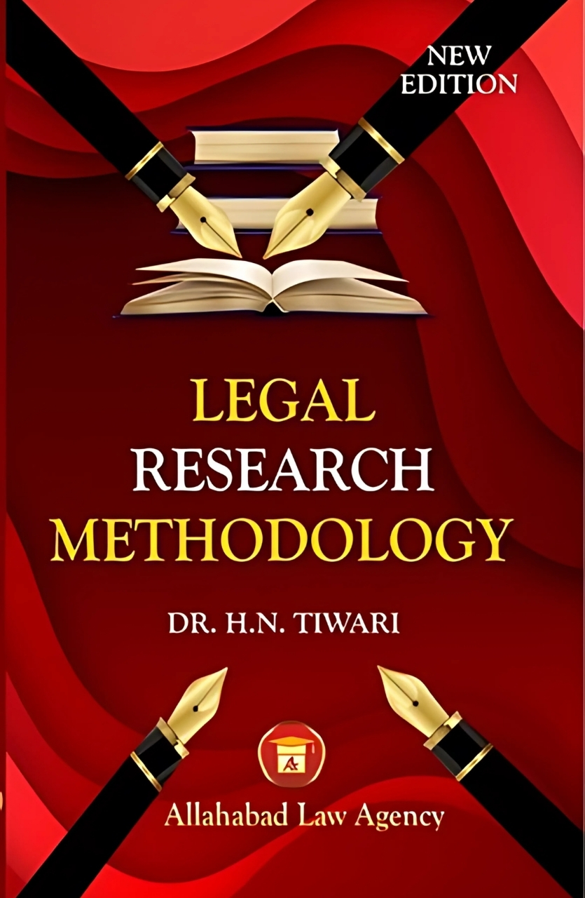 Legal Research Methodology -Dr. H.N. Tiwari