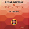 Legal Language Legal Writing & General English- S.K. Mishra