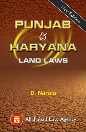 Punjab & Haryana Land Law - D.Narula