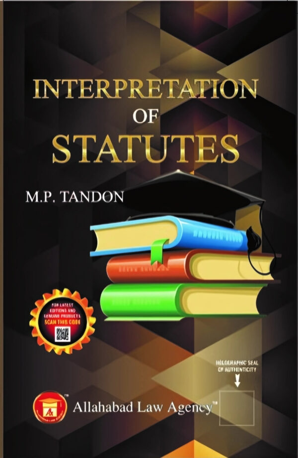 Interpretation of Statutes - M.P. Tandon