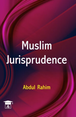 Muslim Jurisprudence -Abdul Rahim