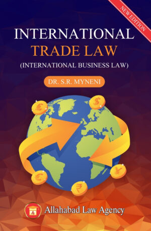 International Trade Law -Dr.S.R. Myneni