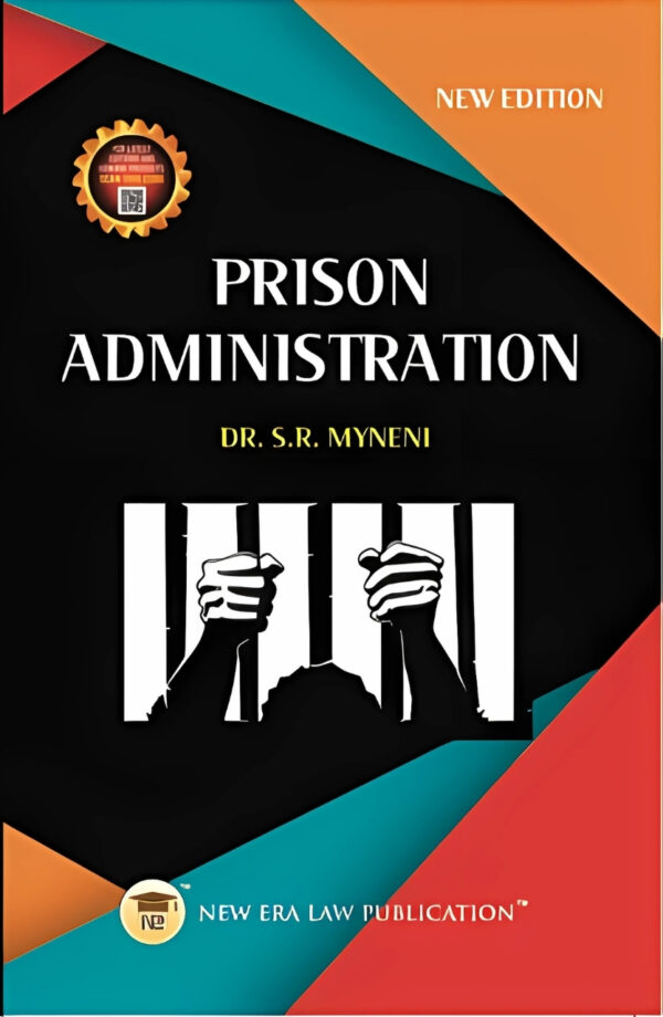 Prison Administration-Dr.S.R.Myneni