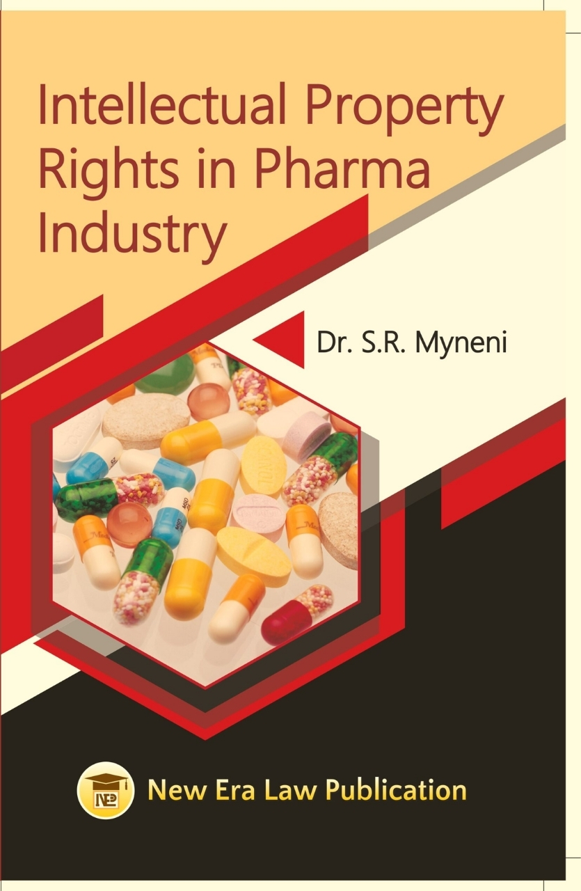 Intellectual Property Rights in Pharma Industry-Dr.S.R. Myneni