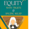 Principles Of Equity With Trusts & Specific Relief -M.P. Tandon