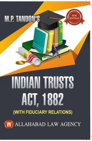 Indian Trusts Act ,1882 -M.P. Tandon