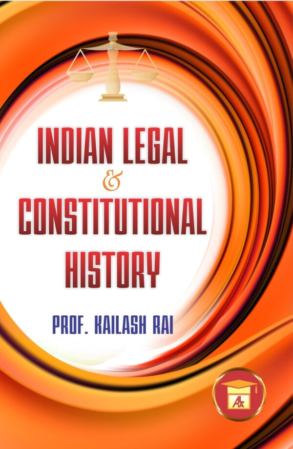 Indian Legal & Constitutional History -Dr. Kailash Rai