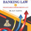 Principles Of Banking Law And Negotiable Instruments Act-Dr. R.P Nainta