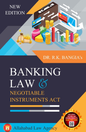 Banking Law & Negotiable Instruments Act-Dr.R.K.Bangia