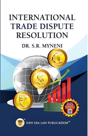 International Trade Dispute Resolution-Dr. S.R. Myneni