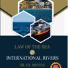 Law Of The Sea & International Rivers -Dr. S.R Myneni