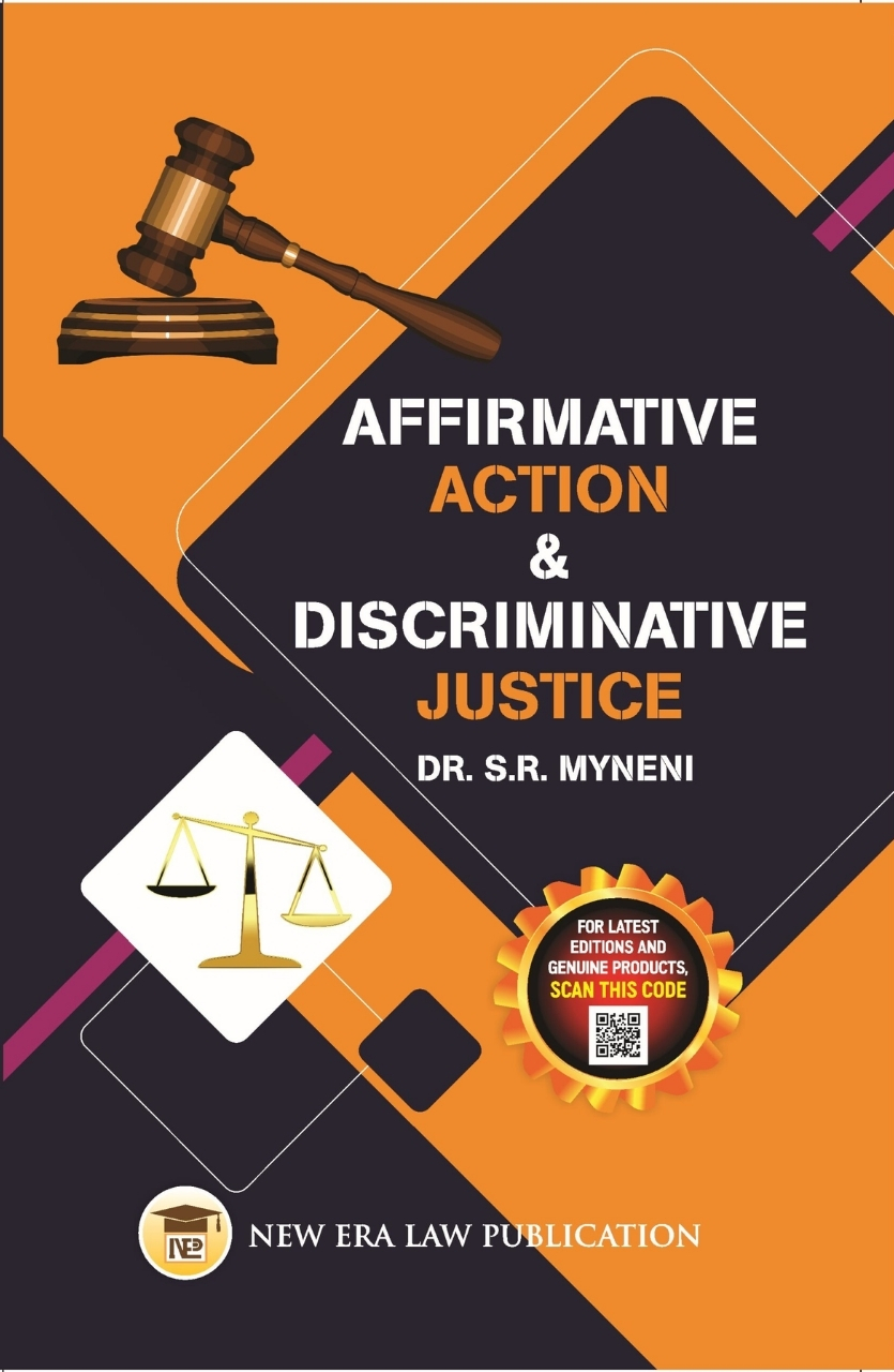 Affirmative Action & Discriminative Justice-S.R Myneni