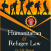 Humanitarian & Refugee Law-Dr. S.R Myneni