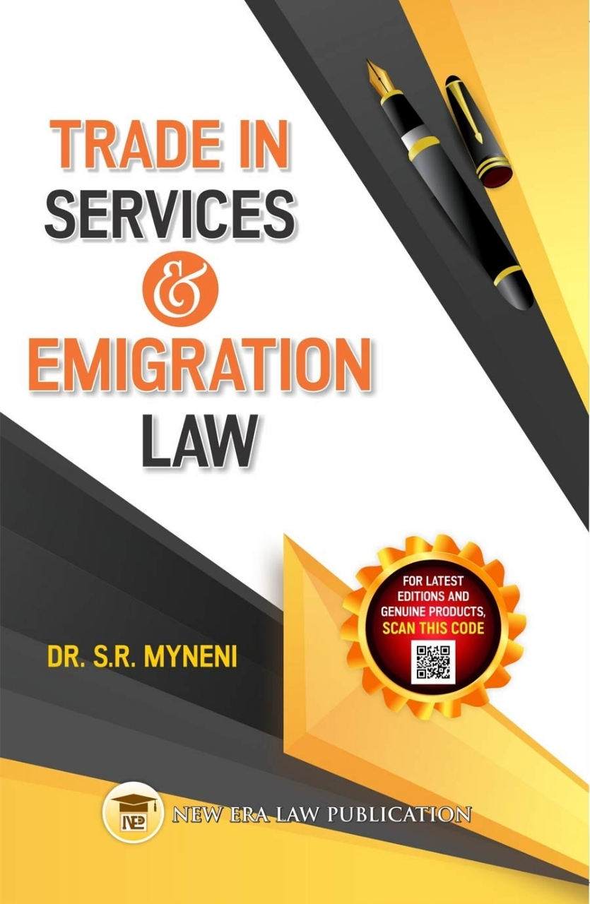 Trade In Services & Emigration Law-Dr. S.R Myneni