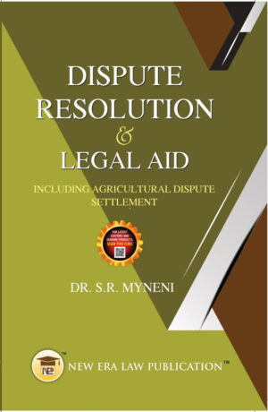 Dispute Resolution & Legal Aid-S.R Myneni