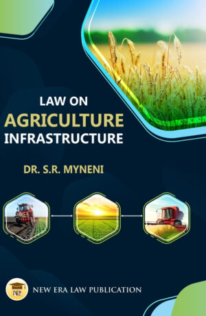 Law On Agriculture Infrastructure- S.R Myneni