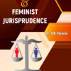 Gender Justice & Feminist Jurisprudence - Dr. S.R Myneni