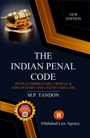 The Indian Penal Code-M.P.Tandon