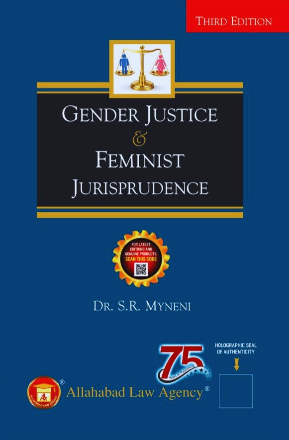 Gender Justice & Feminist Jurisprudence - Dr. S.R Myneni