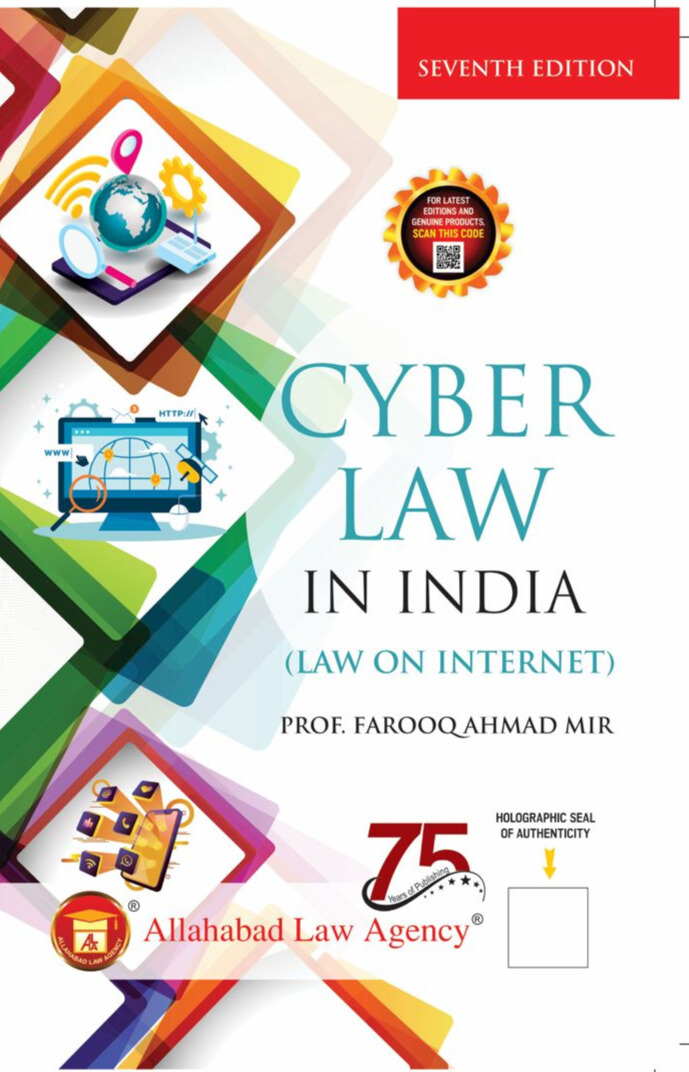 Cyber Law in India(Law On Internet)-Prof. Farooq Ahmad Mir