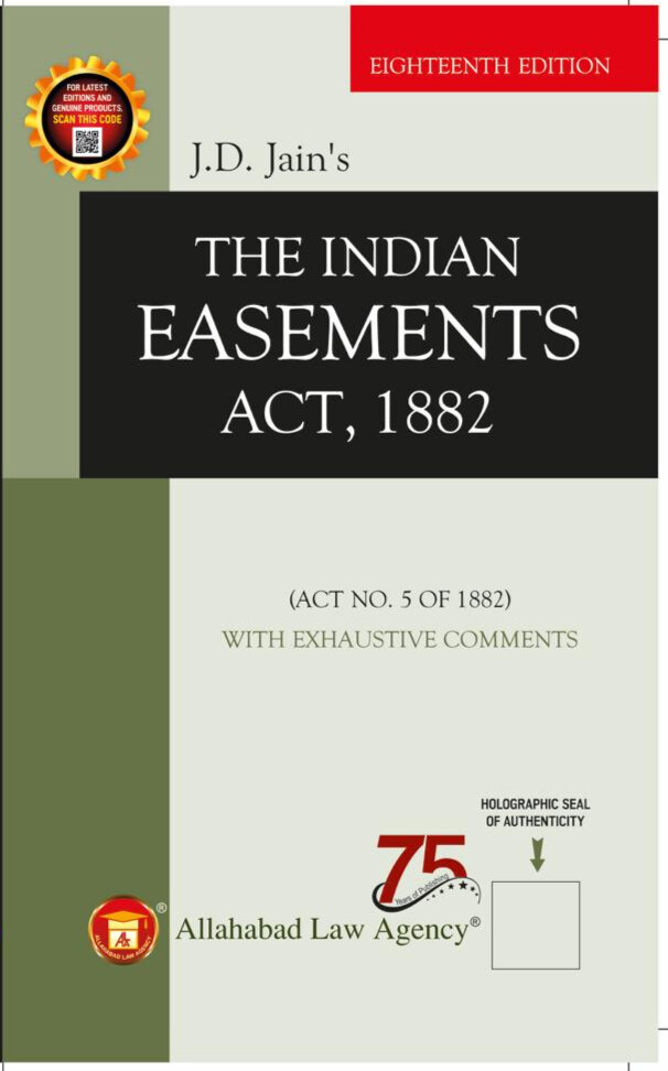 The Indian Easements Act 1882 -J.D. Jain