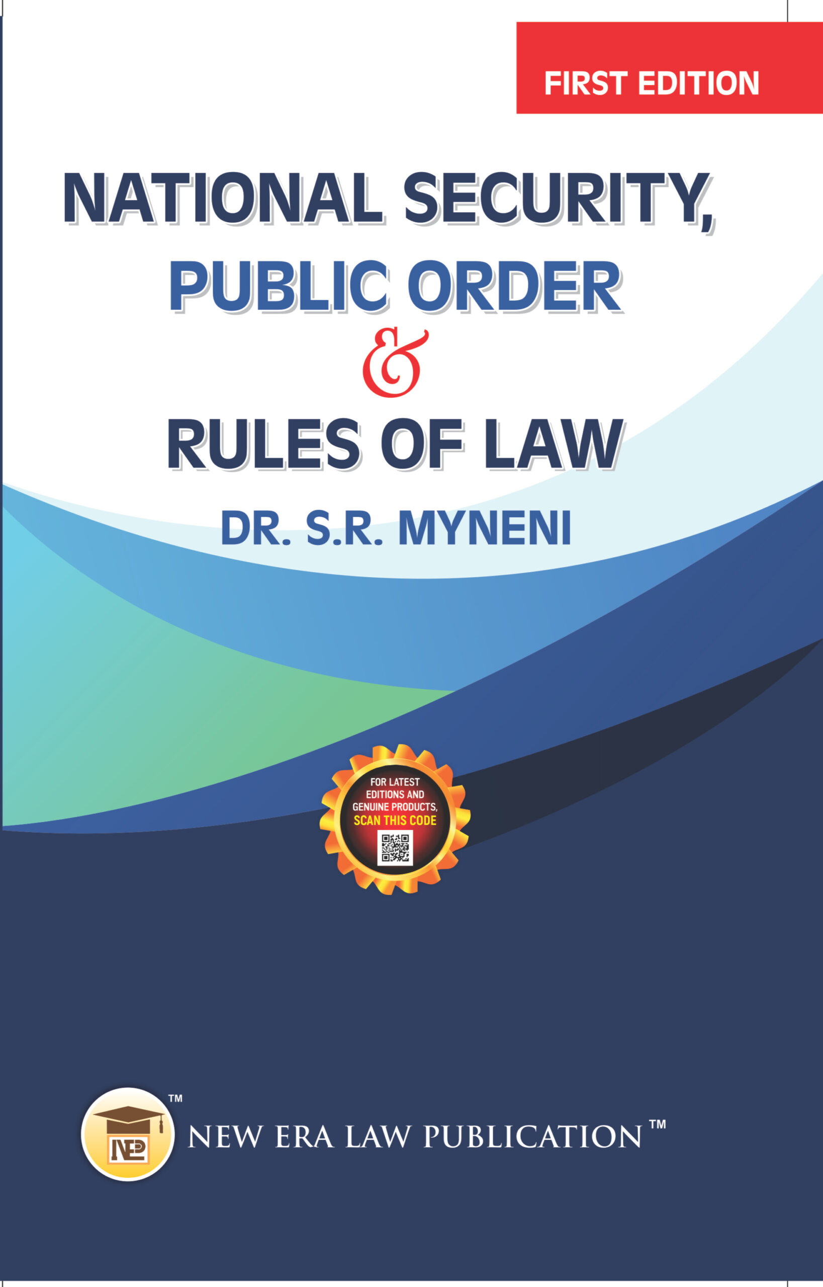 National Security, Public Order & Rules Of Law - Dr. S.R. Myneni