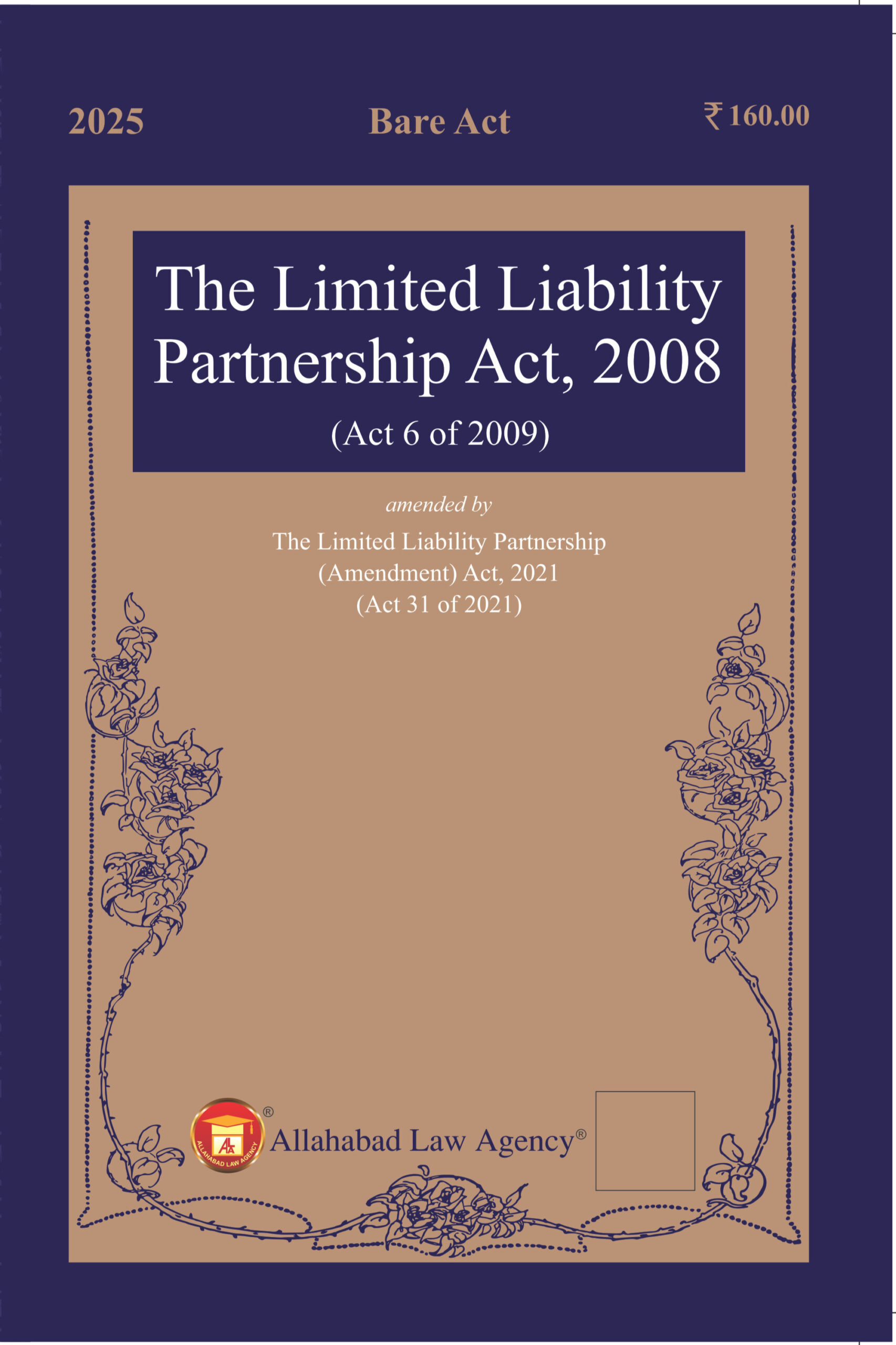 The Limited Liability Partnership Act,2008 (ALA/Bare Act)