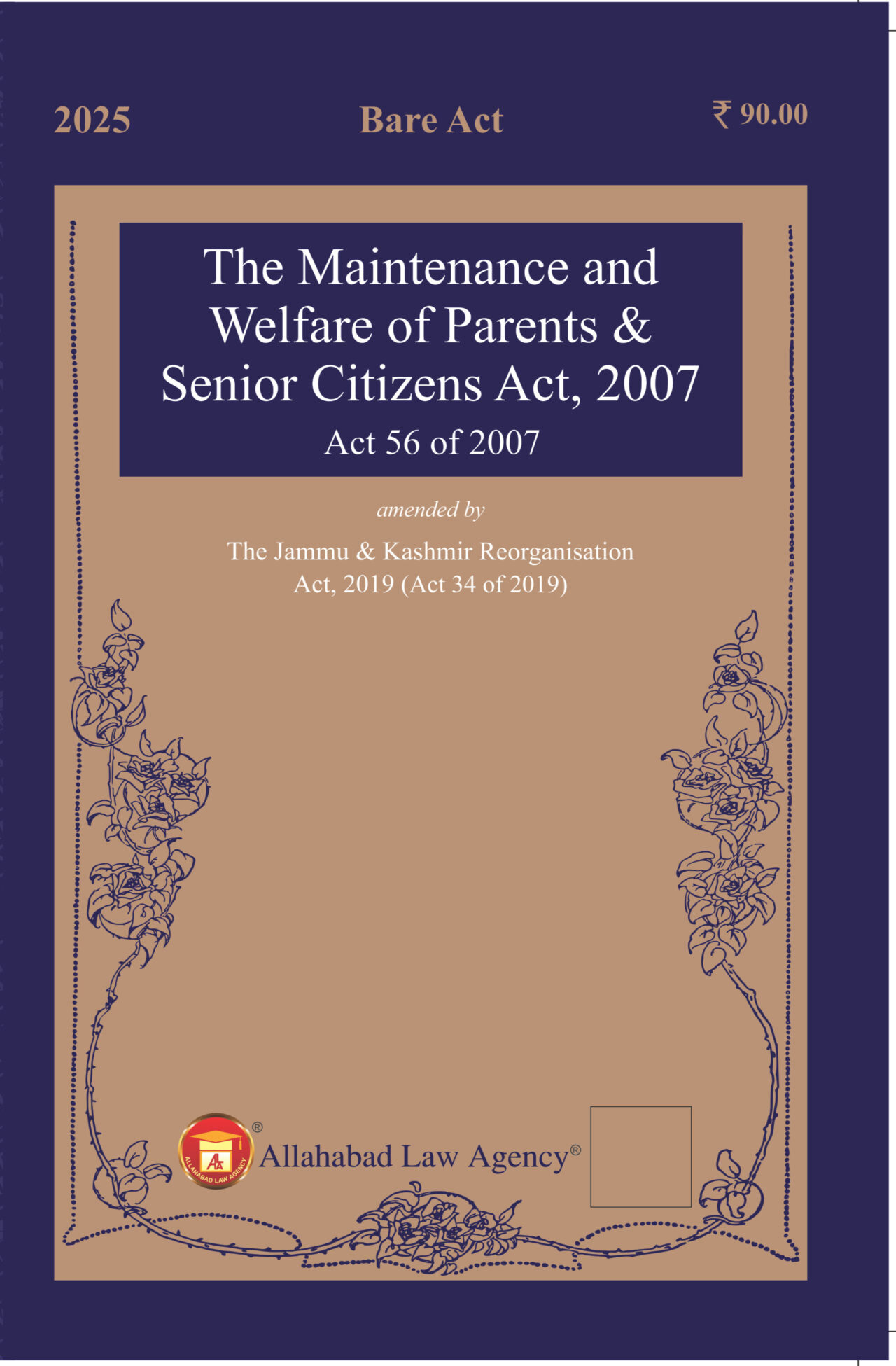 The Maintenance And Welfare of Parents & Senior Citizens Act,2007(ALA/Bare Act)