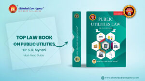 Top Law Book on Public Utilities – Dr. S.R. Myneni’s Must-Read Guide