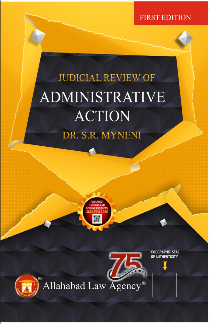 Judicial Review of Administrative Action - Dr. S.R. Myneni
