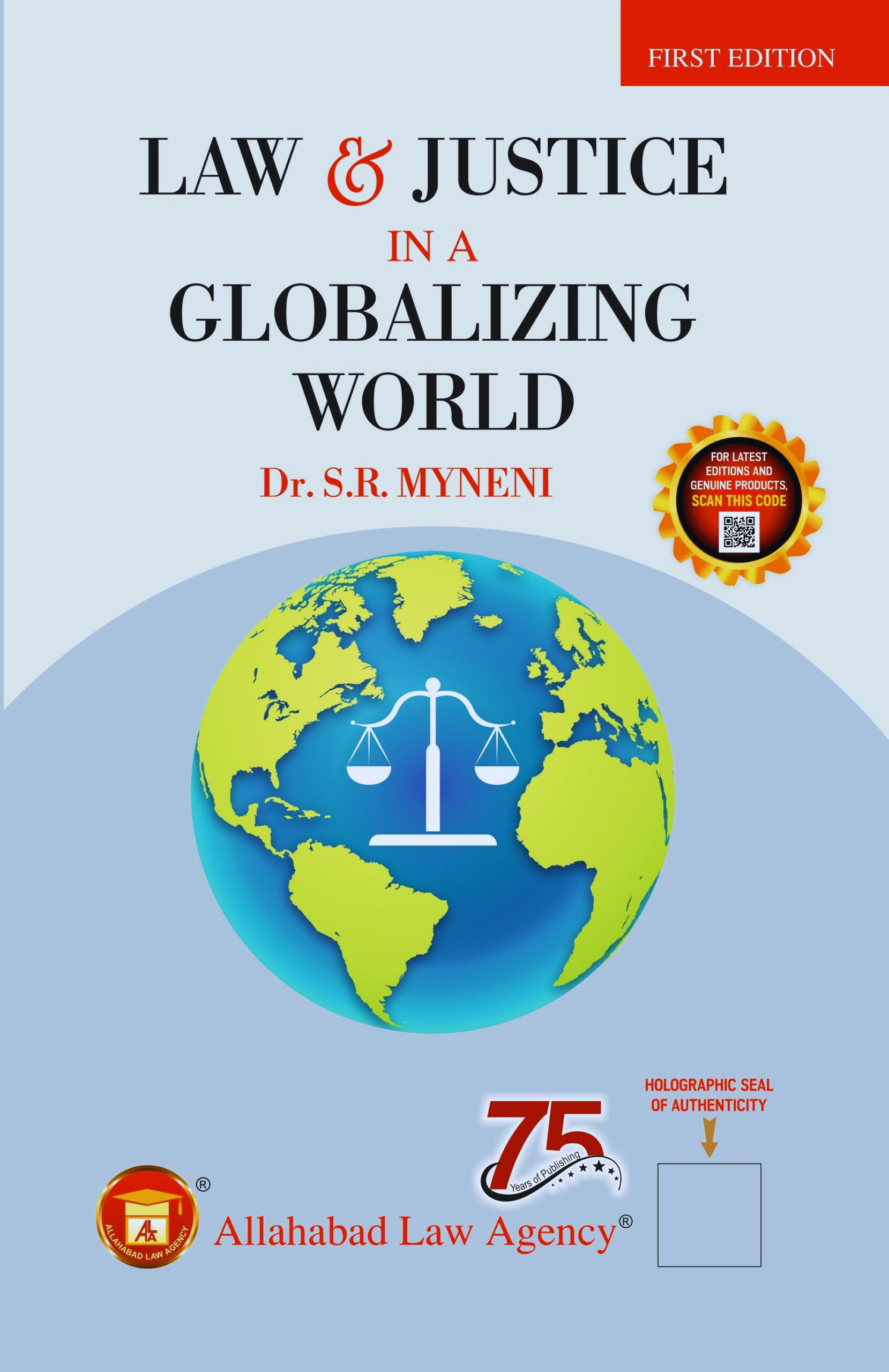 Law & Justice In A Globalizing World – Dr. S.R. Myneni