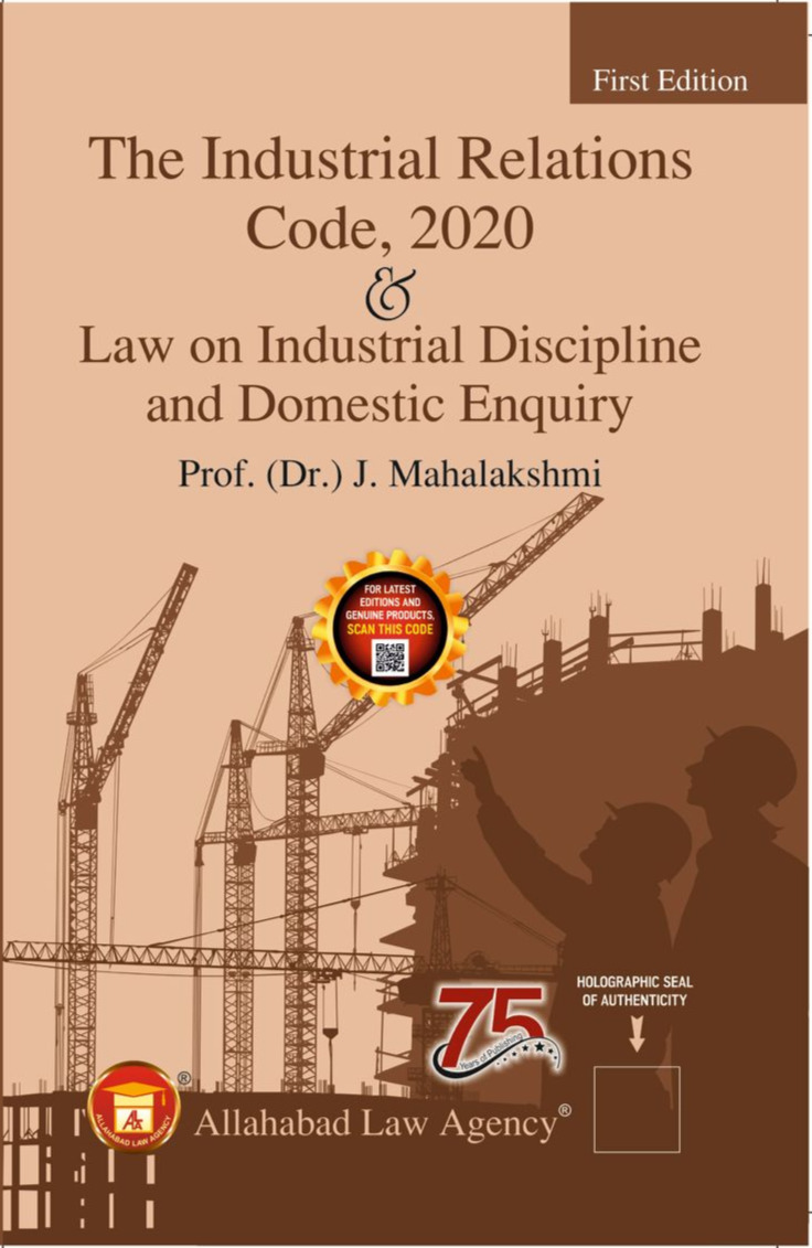 The Industrial Relations Code,2020 & Law On Industrial Discipline And Domestic Enquiry-Prof.(Dr.) J. Mahalakshmi