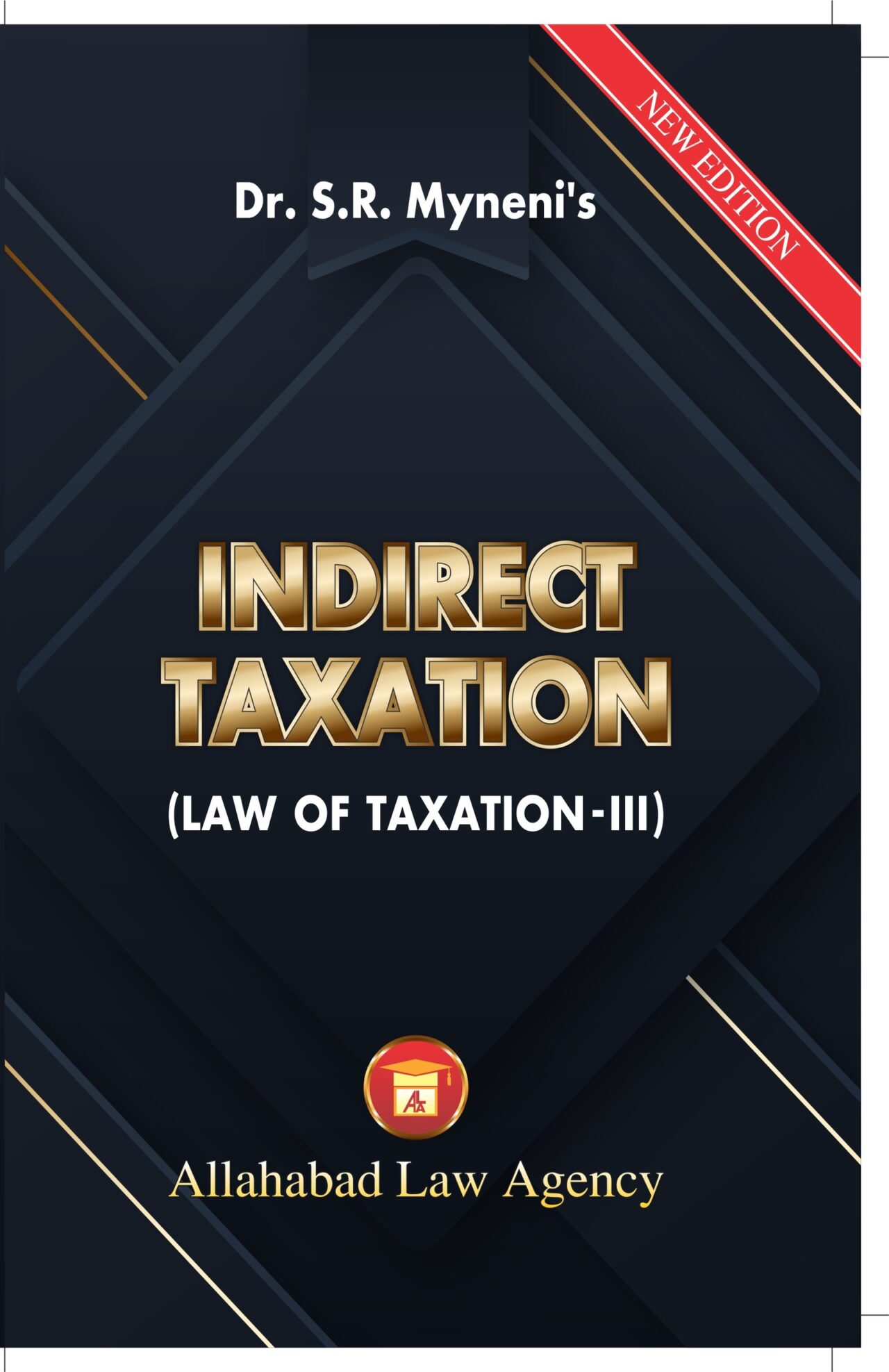 Indirect Taxation (Law Of Taxation-III) -Dr.S.R Myneni