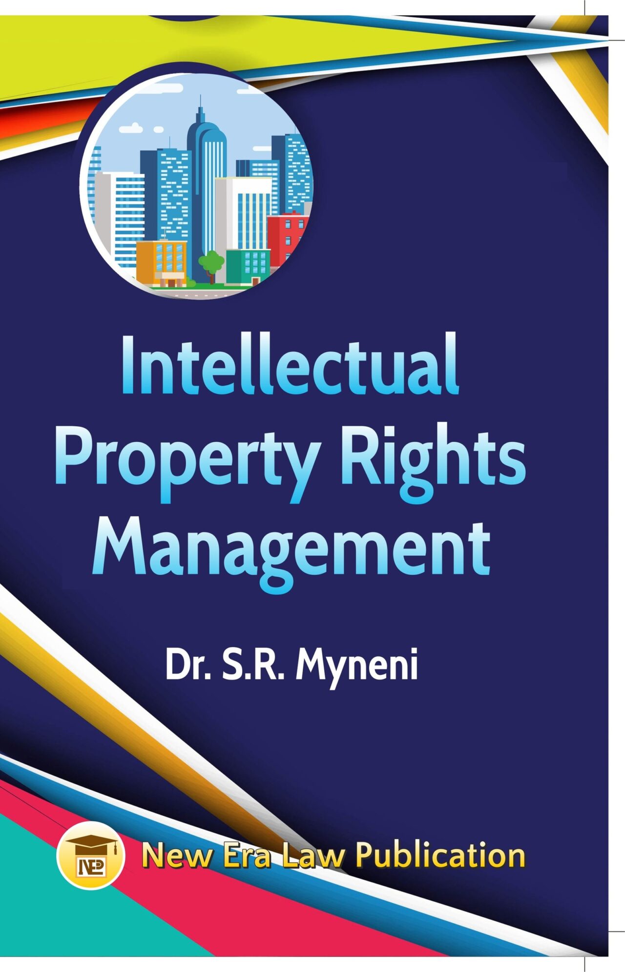 Intellectual Property Rights Management-Dr.S.R. Myneni