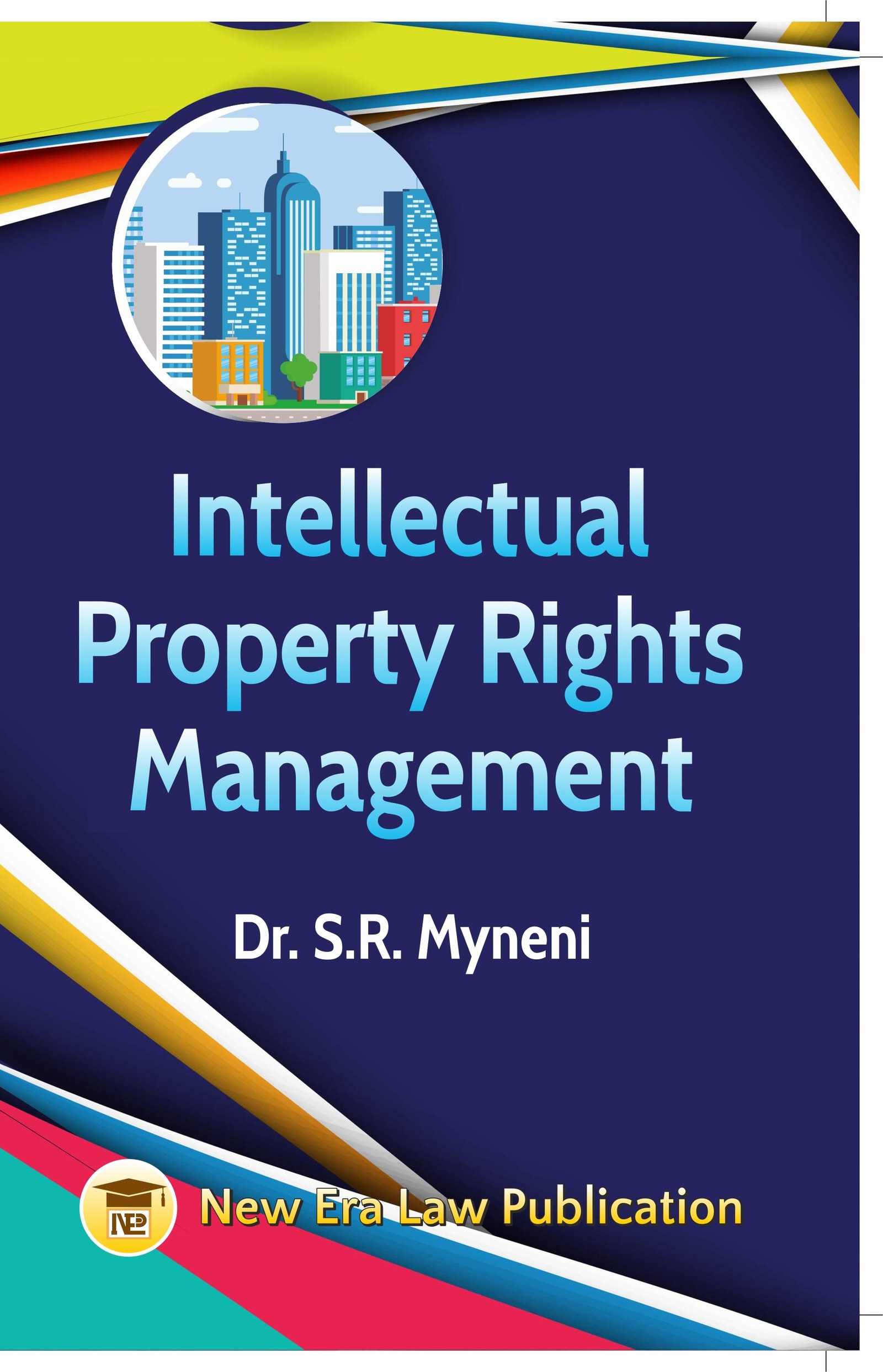 Intellectual Property Rights Management-Dr.S.R. Myneni