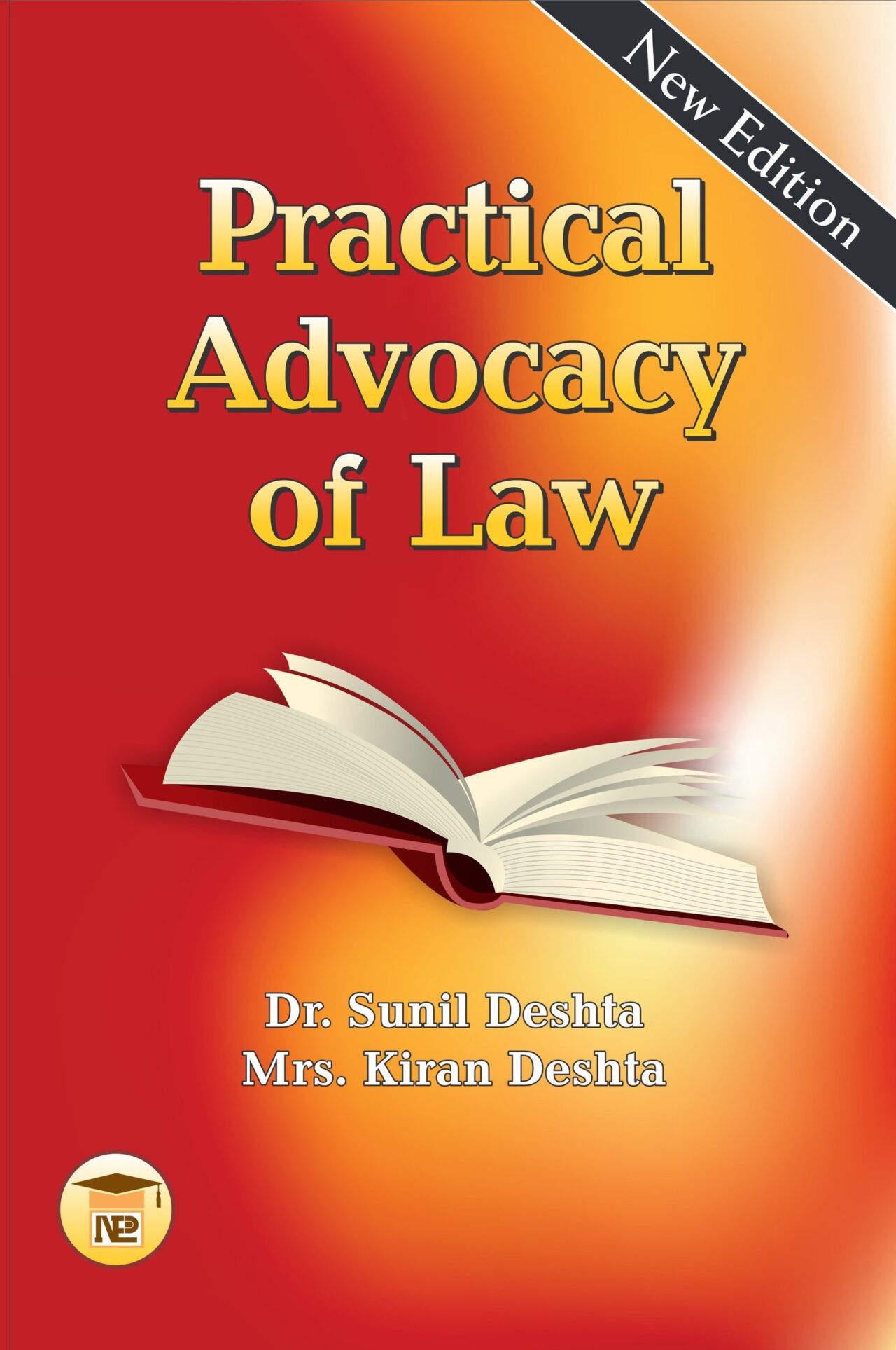 Practical advocacy of law - Sunil Deshta - Allahabad Law Agency