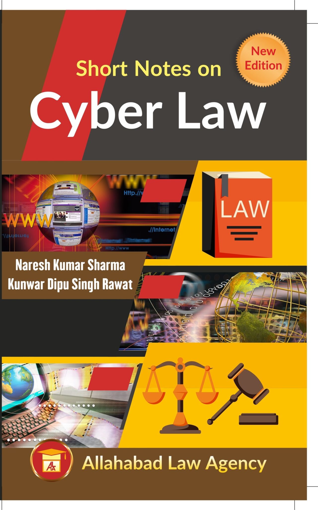 Short Notes on Cyber Law - Kunwar Dipu singh Rawat/Naresh Kumar Sharma - Allahabad Law Agency