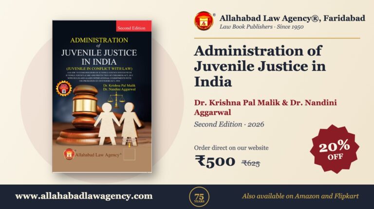 Administration of Juvenile Justice in India by Dr. Krishna Pal Malik & Dr. Nandini Aggarwal - Second Edition · 2026 - Allahabad Law Agency, Faridabad